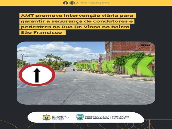 AUTARQUIA MUNICIPAL DE TRÂNSITO-AMT, PROMOVEU UMA IMPORTANTE INTERVENÇÃO VIÁRIA.