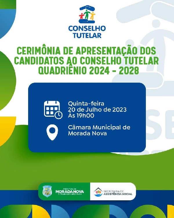 CERIMÔNIA DE APRESENTAÇÃO DOS CANDIDATOS AO CONSELHO TUTELAR QUADRIÊNIO 2024-2028